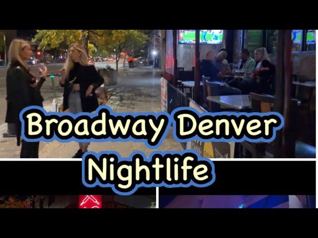 Step into Denver’s Nightlife on Broadway: virtual walking tour