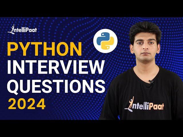 Python Interview Questions | Python Tutorial | Intellipaat