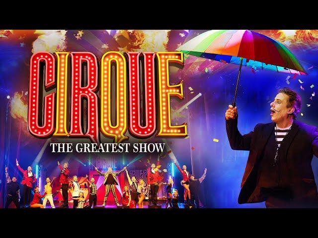 Entertainers Presents Cirque - The Greatest Show