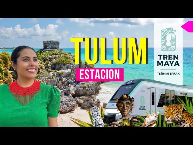 Estación TULUM ️ Tren Maya, Costos, Horarios + Guía Completa Tulum