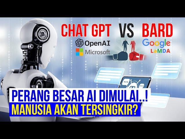 Perang AI ChatGPT VS Bard Google, Kecerdasan AI Semakin Tidak Terkontrol, Bagaimana Nasib manusia?