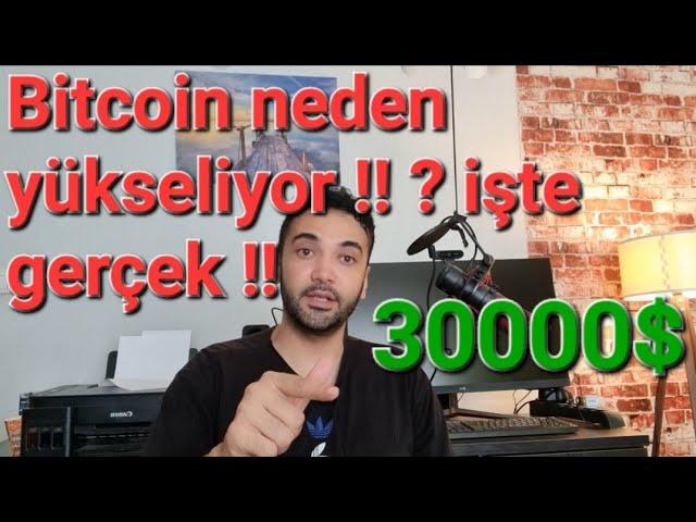 Bitcoin neden yükseliyor ! işte gerçek