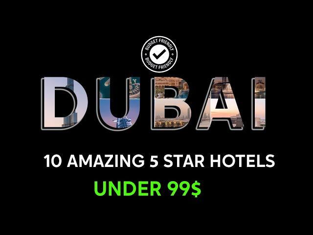 Dubai's BEST KEPT SECRET 5-Star Hotels Under $99 in 2024!