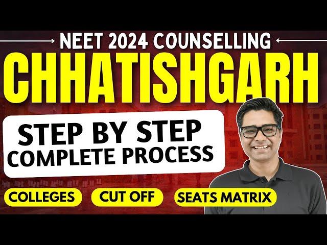 Chhatishgarh NEET Counselling 2024 Complete Process All About MBBS Colleges, Cutoffs, Fees, Seats