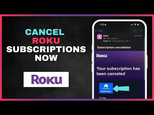 How to Cancel Subscriptions on Roku (TV & Website)