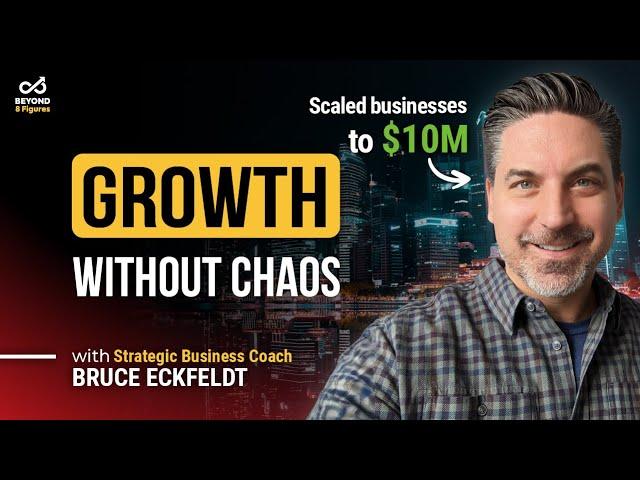 Why Every Entrepreneur Needs a Clear Business Roadmap with Bruce Eckfeldt