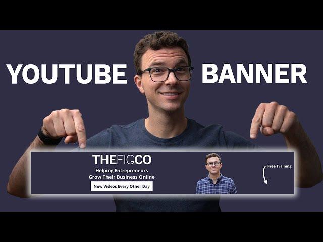 How to Make a YouTube Banner (Step-by-Step Tutorial w/ Canva)