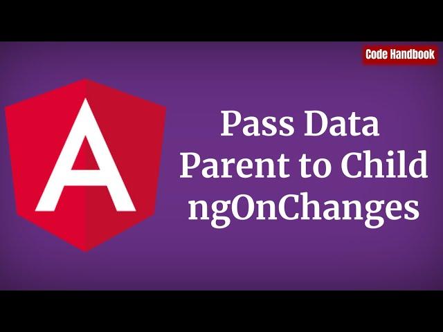 Angular : Pass Data From Parent to Child Component Using ngOnChanges | Refresh | Reload Component