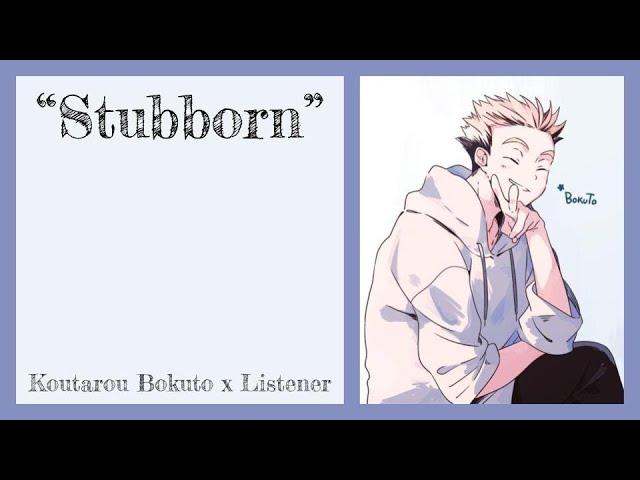 "Stubborn" | Koutarou Bokuto x Akaashi's Twin {Haikyuu Fanfic Reading}