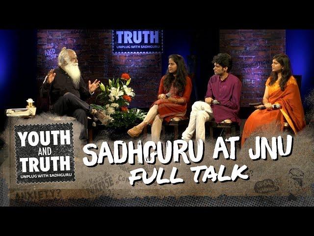 Sadhguru at JNU - Youth and Truth [Full Talk]