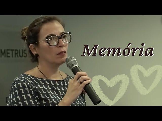 Memória - Palestra da Dra Ana Claudia Quintana Arantes