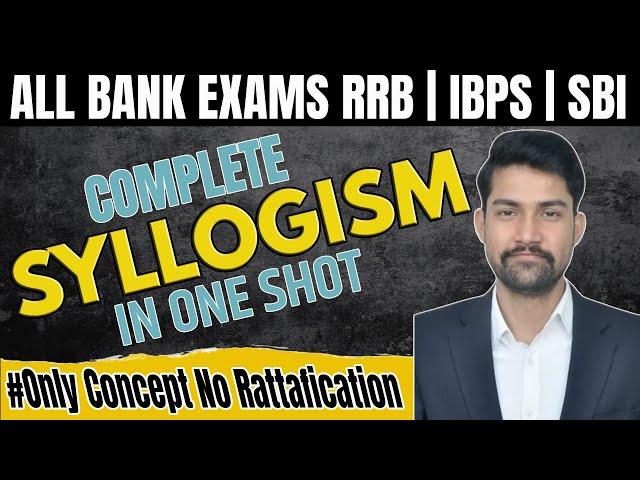 Complete Syllogism Reasoning in One Shot | Syllogism Reasoning Tricks By Sanjay Sir