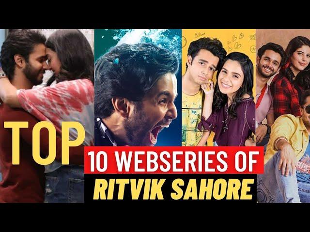 Ritvik Sahore Webseries》Best Webseries of Ritvik sahore On Mx player and tvf
