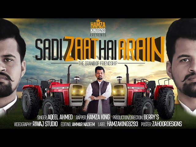 Sadi Zaat Hai Arain Hamza King ft  Aqeel Ahmed Official Punjabi Video New Song 2022