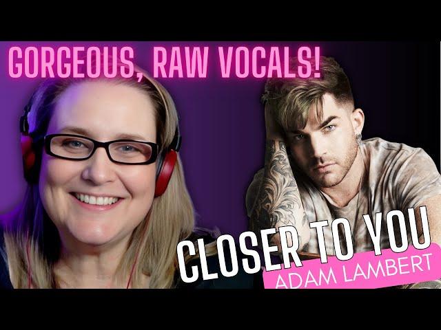 Adam Lambert – "Closer to You" | Stunning & Soulful