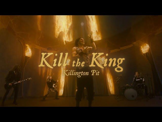 Killington Pit - "Kill The King" (Official Music Video)