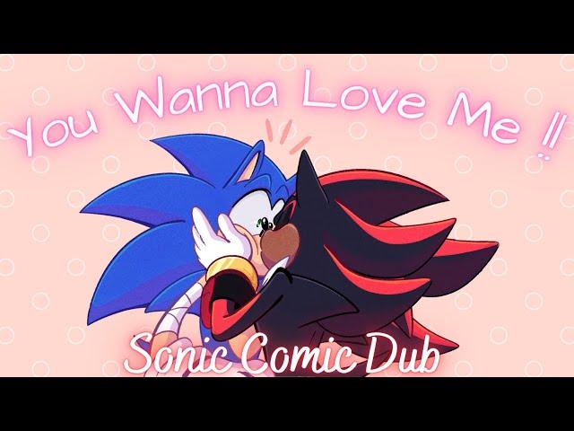 You Wanna Love Me   (Sonic Comic Dub)
