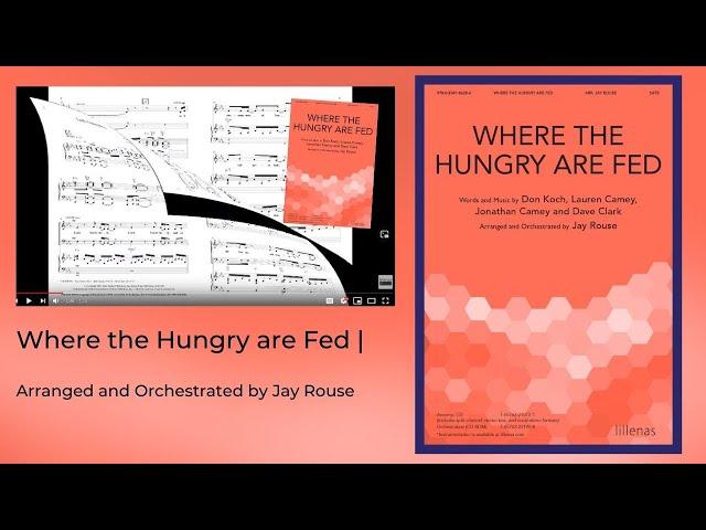 Where the Hungry Are Fed | Arranged and Orchestrated by Jay Rouse