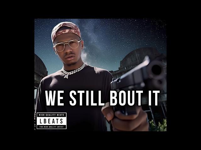 [FREE] “We Still Bout It” HARD Type Beat | TRAP Beat | Rap Beat Instrumental 2025 | HARD BEAT Smooth