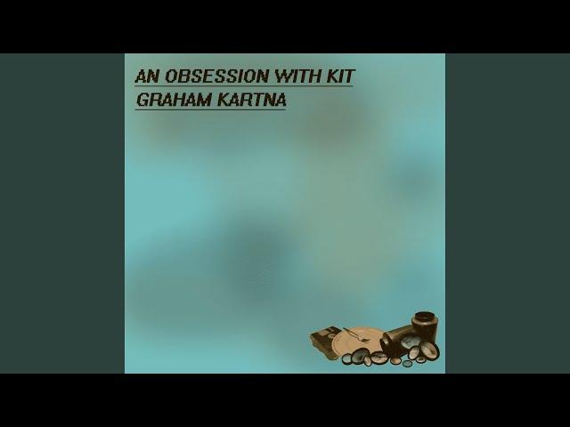 An Obsession With Kit