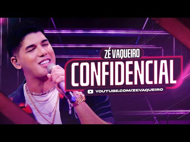 CONFIDENCIAL - Zé Vaqueiro (Video Oficial)