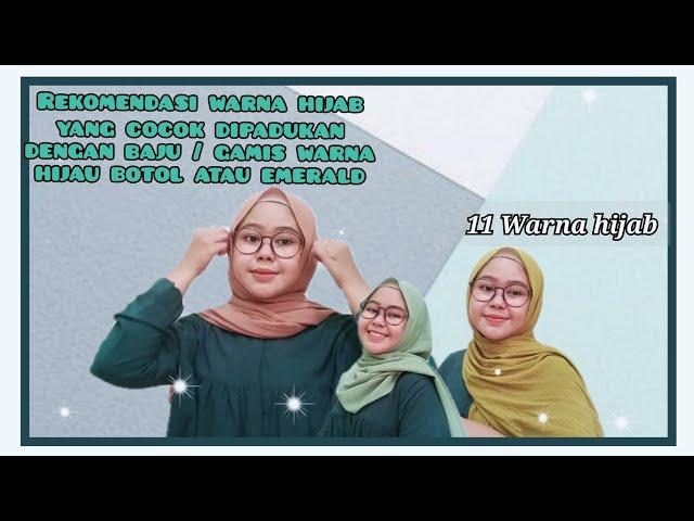 WARNA JILBAB YANG COCOK UNTUK BAJU WARNA HIJAU BOTOL || Puji Astuti