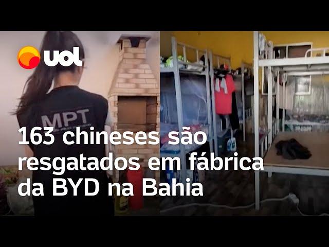 Chineses em condições de escravidão são resgatados em fábrica da BYD na Bahia