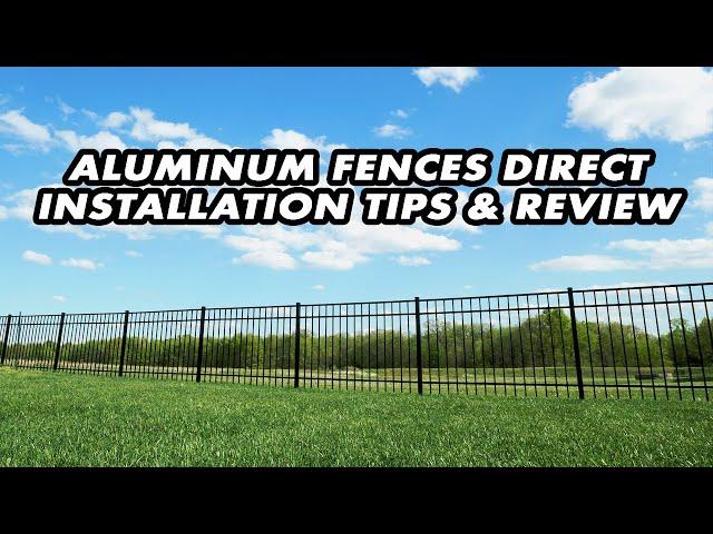 Aluminum Fences Direct Review from A DIY'er's Perspective