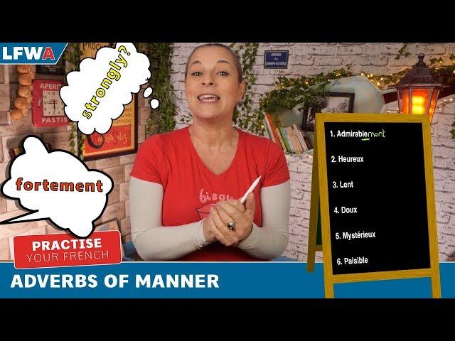 Practise your French Adverbs of Manner