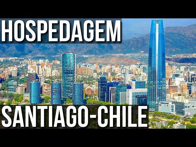 Onde FICAR em SANTIAGO no CHILE | Valor de HOSPEDAGEM e Dica de HOTEL