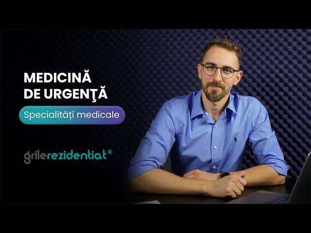 II.12. Medicină de urgenţă @ Cum să-ți alegi specialitatea într-un mod informat