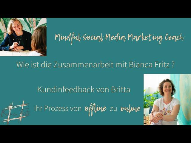 Kundenfeedback - Wie die Zusammenarbeit mit Bianca Fritz ist - Mindful Social Media Marketing