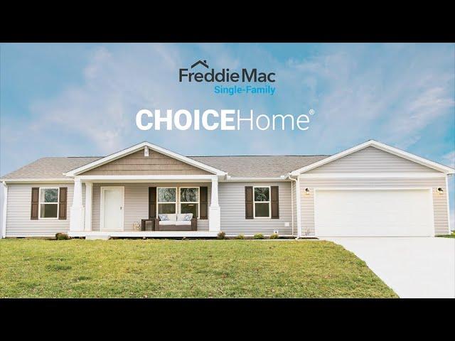 Freddie Mac CHOICEHome® Mortgage