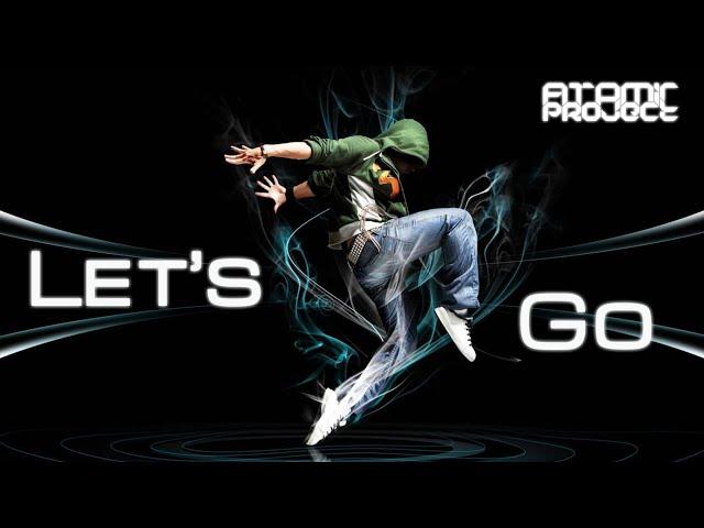 Atomic Project - Let's Go (Remastered 2022) [Electro Freestyle Music]