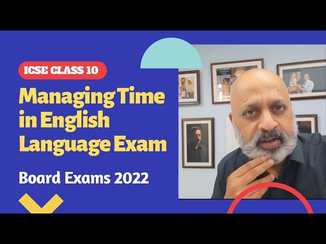 How to do Time Management in ICSE 10 English Language Exam | SWS Last-minute Tips | T S Sudhir