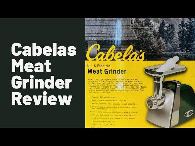 Cabelas Meat Grinder Review