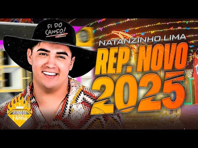 NATANZINHO LIMA 2025 ( REPERTÓRIO NOVO 2025 ) CD NOVO JUNHO 2025 - MÚSICAS NOVAS