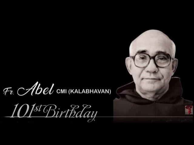 COCHIN KALABHAVAN FOUNDER FR. ABEL'S 101st BIRTHDAY TRIBUTE