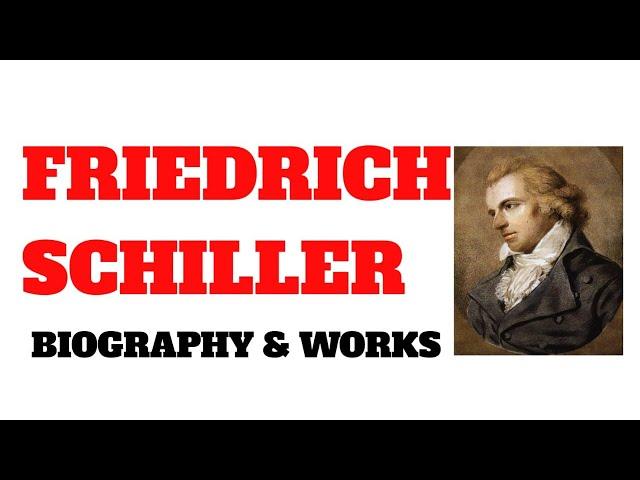 Friedrich Schiller biography and works