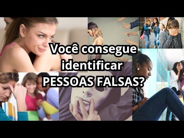 Pessoas falsas como identificar? Existem duas maneiras: