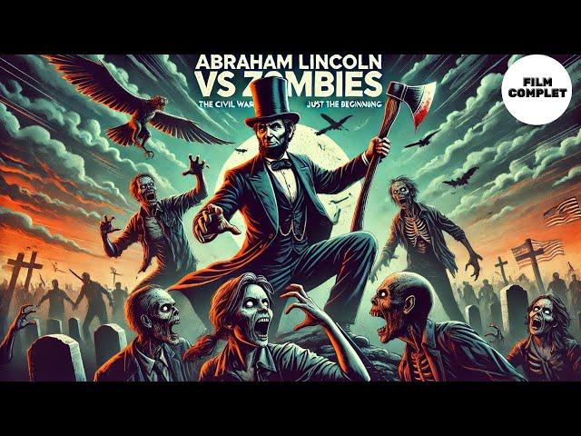 Abraham Lincoln vs Zombies | HD | Action | Film complet en français