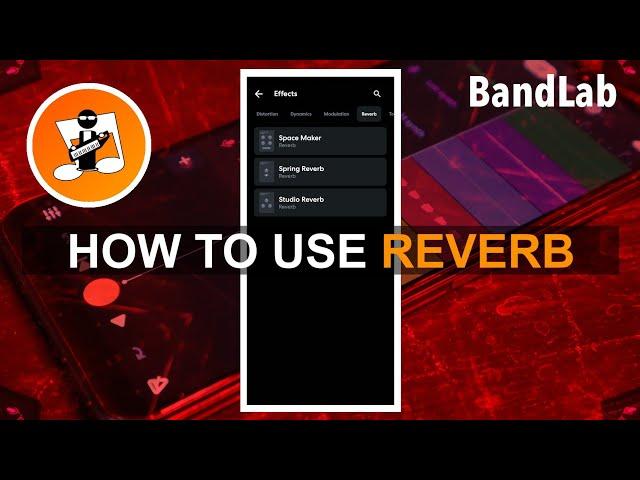 How to use the reverbs in Bandlab