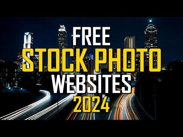 Top 10 Best FREE Stock Photo Websites (2024)