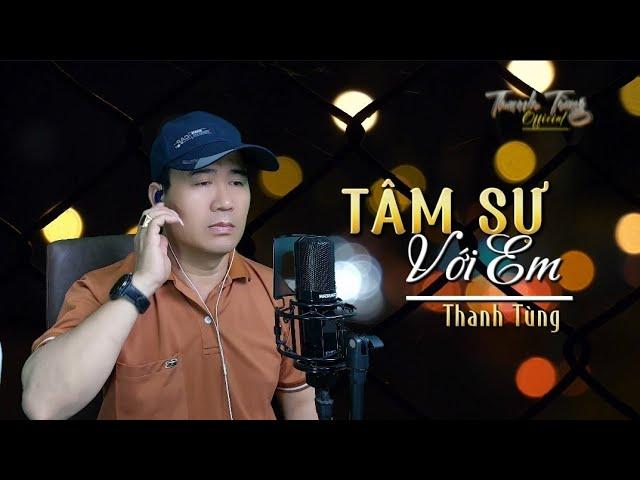 Tâm Sự Với Em - Thanh Tùng | Tuyệt Đỉnh Bolero Trữ Tình | Em vô tình em chẳng hiểu cho anh