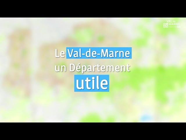 Le Val-de-Marne, un Département utile