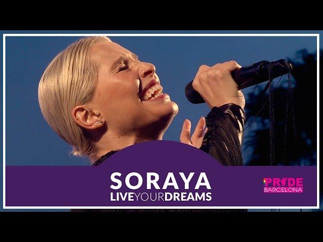 Soraya - Live Your Dreams - PRIDE 2017