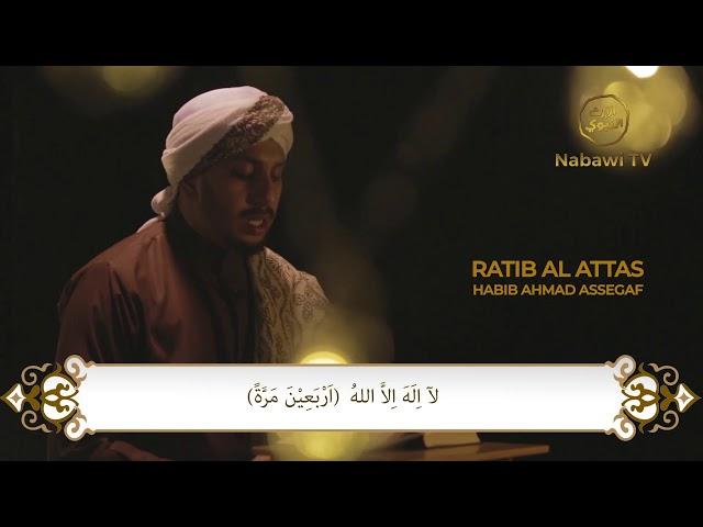 Pembacaan Ratib Attas - Habib Ahmad Assegaf