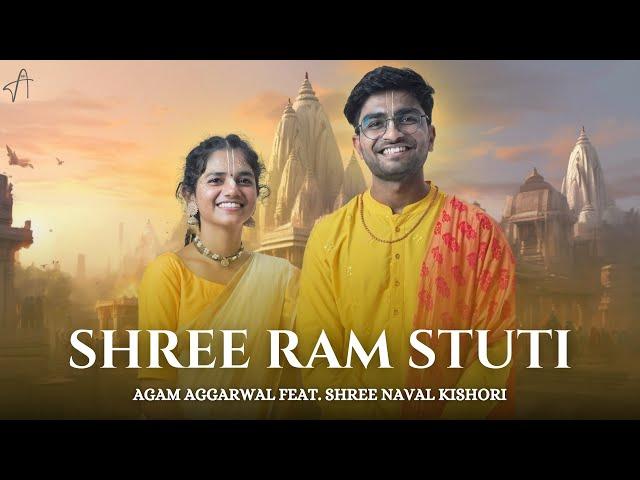 Agam - Shree Ram Chandra Kripalu Stuti ft. Shree Naval Kishori | Shri Ram Bhajan | Ramayana