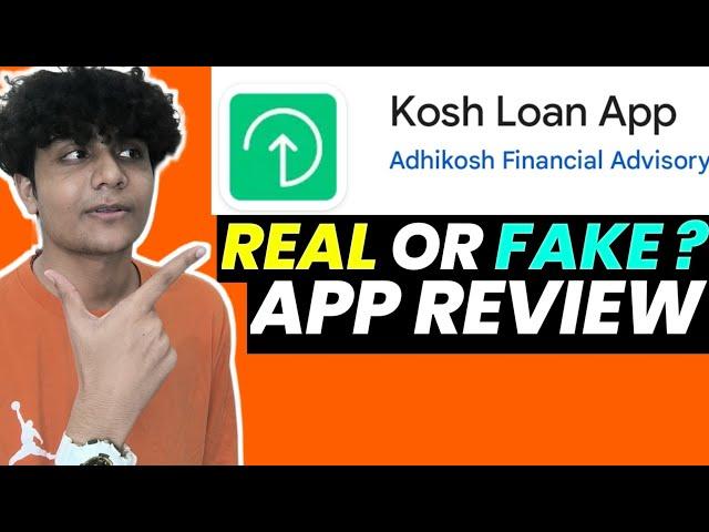 Kosh Loan App Real Or Fake? |Kosh Loan App Review|Kosh Loan App #instantloanapp #loanapp