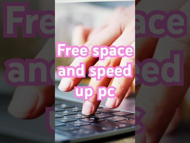 Speed up slow PC in 10 seconds